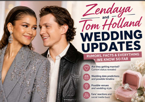 Latest Zendaya and Tom Holland Wedding Rumors and Updates